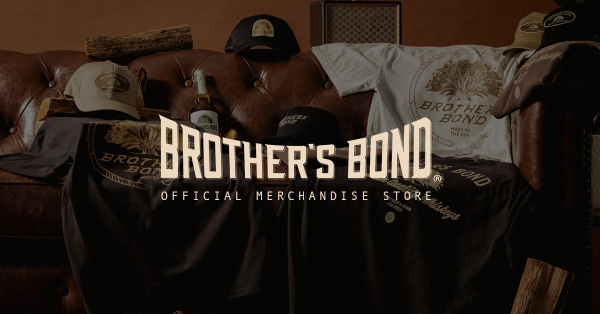Brother's Bond Official Merchandise Store Brothers Bond Bourbon Merch